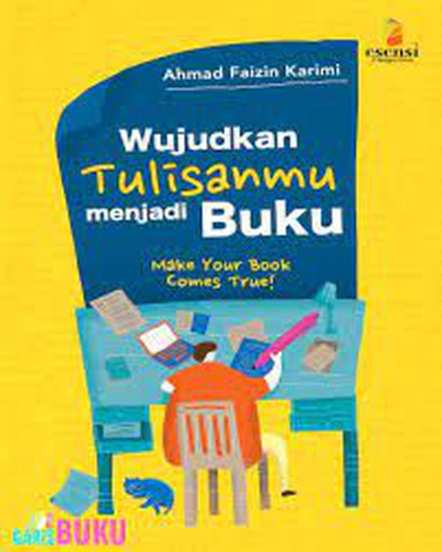 Wujudkan Tulisanmu menjadi Buku