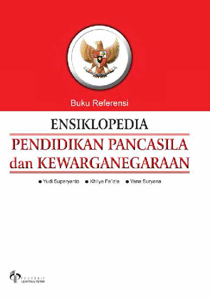 Buku Referensi Ensiklopedia Pendidikan Pancasila dan Kewarganegaraan