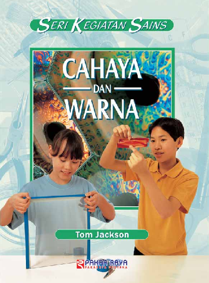 Seri Kegiatan Sains Cahaya dan Warna